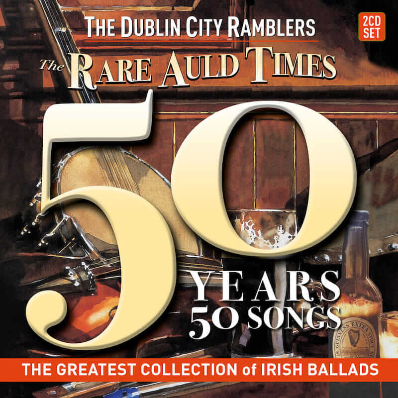 The Dublin City Ramblers the rare auld times CD